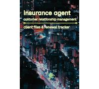 Insurance Agent Client Relationship Management: Client Files & Renewal Tracker