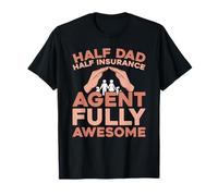 Insurance Agent - Insurer Broker Father Dad T-Shirt