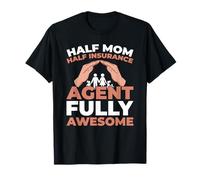 Insurance Agent Insurer - Broker Mother Mom T-Shirt
