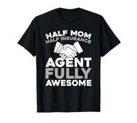 Insurance Agent - Insurer Broker Mother Mom T-Shirt