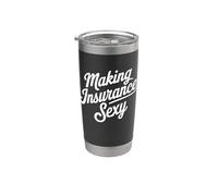 Insurance Agents Making It Sexy Stainless Steel Insulated Tumbler