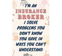 Insurance Broker Gifts: Blank Lined Journal Notebook, an Appreciation Thank You and Funny Gift for Insurance Brokers