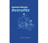 Insurance-Discount Retrofits: DIY upgrades that shave 10-55 % off premiums; storm clips; fire-resistant roofing; flood barriers; save on premiums