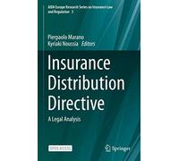 Insurance Distribution Directive: A Legal Analysis: 3 (AIDA Europe Research Series on Insurance Law and Regulation, 3)