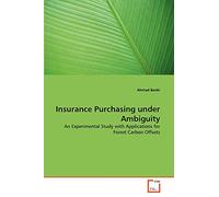 Insurance Purchasing under Ambiguity: An Experimental Study with Applications for Forest Carbon Offsets