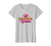 Insurance Queen, Brokers Seller and Insurance Agent T-Shirt, Women, Silver Grey, Medium