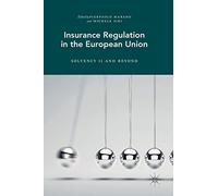 Insurance Regulation in the European Union: Solvency II and Beyond