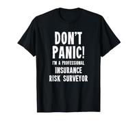 Insurance Risk Surveyor T-Shirt