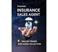 Insurance Sales Agent: Building Security - Careers in Insurance Sales and Client Advisory