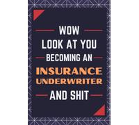 Insurance Underwriter Gifts: Blank Lined Journal Notebook, an Appreciation Thank You and Funny Gift for Insurance Underwriters