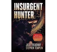 Insurgent Hunter: Memoirs of a Navy Seal Turned Counterinsurgent Agent in Iraq