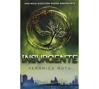 Insurgente / Insurgent: 2 (Divergente)