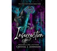Insurrection: Book Three of the Affliction Trilogy