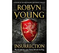 Insurrection : Robert The Bruce, Insurrection Trilogy Book 1