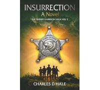 Insurrection: The Sherriff Harrison Saga Vol 3