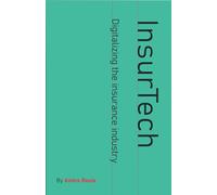 InsurTech - Digitalizing the Insurance Industry: 2