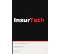 InsurTech: Digitalizing the Insurance Industry