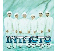 Intacto - No Se Lo Digas a Ella