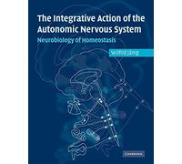Integ Act Autonomic Nervous System: Neurobiology of Homeostasis