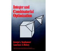 Integer and Combinatorial Optimization (Wiley Series in Discrete Mathematics and Optimization)