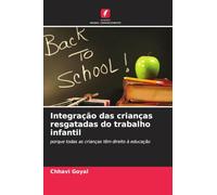 Integração das crianças resgatadas do trabalho infantil: porque todas as crianças têm direito à educação