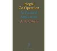 Integral Co-Operation: Its Practical Application