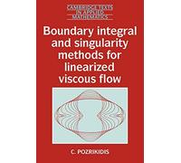 Integral Methods for Linear Flow: 8 (Cambridge Texts in Applied Mathematics, Series Number 8)