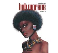 Intégrale Bob Morane nouvelle version - Tome 12