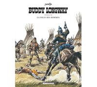 Intégrale Buddy Longway - Tome 3 - La folie des hommes