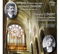 Intégrale de l'oeuvre pour orgue d'Edmond LEMAIGRE - Première Mondiale