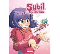 Intégrale Sybil, la Fée cartable - Tome 1
