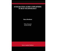 Integrated Audio Amplifiers in BCD Technology: 418 (The Springer International Series in Engineering and Computer Science, 418)