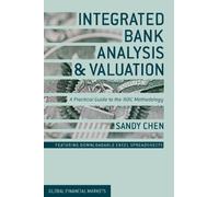 Integrated Bank Analysis and Valuation: A Practical Guide to the ROIC Methodology (Global Financial Markets)