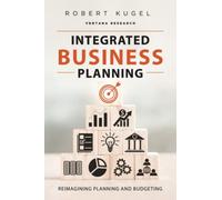 Integrated Business Planning: Reimagining Planning and Budgeting