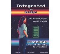 Integrated by Design: Why the Best Systems Are the Ones You Don't Notice