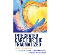 Integrated Care for the Traumatized: A Whole-Person Approach
