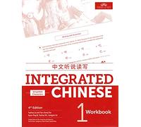 Integrated Chinese Level 1 - Workbook (Simplified characters)