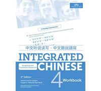 Integrated Chinese Level 4 - Workbook (Simplified characters): (4th edition)