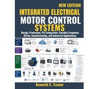 Integrated Electrical Motor Control Systems: Design, Protection, PLC Integration, Variable Frequency Drives, Commissioning, and Industrial Applications.