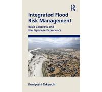 Integrated Flood Risk Management : Basic Concepts and the Japanese Experience