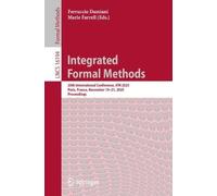Integrated Formal Methods: 20th International Conference, iFM 2025, Paris, France, November 19-21, 2025, Proceedings (Lecture Notes in Computer Science, 16194)