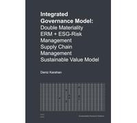 Integrated Governance Model: Double Materiality, Risk Management, Sustainable Value Model, Supply Chain Management