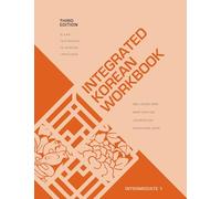 Integrated Korean Workbook: Intermediate 1: 40 (KLEAR Textbooks in Korean Language)