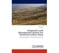 Integrated Land Management System For Enhanced Carbon Stock: Farming Systems in Central Himalayas, India