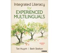 Integrated Literacy for Experienced Multilinguals, Grades 4-12