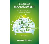 Integrated Management: How Sustainability Creates Value for any Business