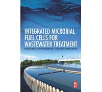 Integrated Microbial Fuel Cells for Wastewater Treatment
