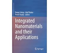 Integrated Nanomaterials and their Applications