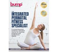 Integrated Perinatal Fitness Specialist: A Comprehensive Evidence-Informed Course for Training Pregnant and Postpartum Clients