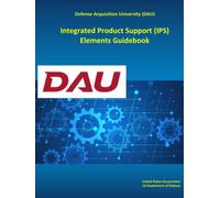 Integrated Product Support (IPS) Elements Guidebook